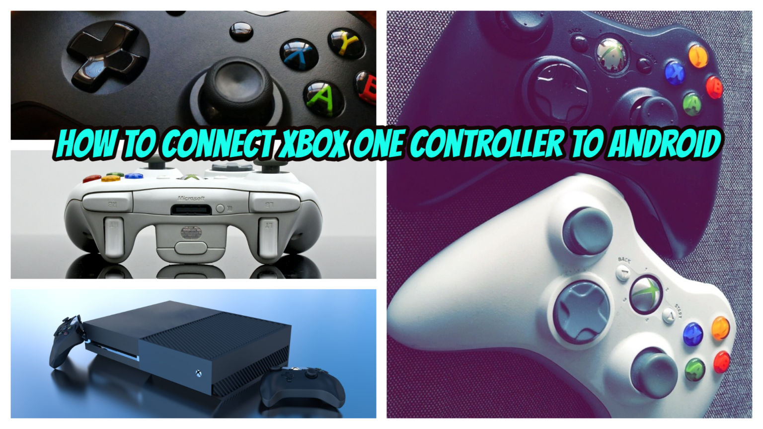 How To Connect Xbox One Controller To Android Simple Guide