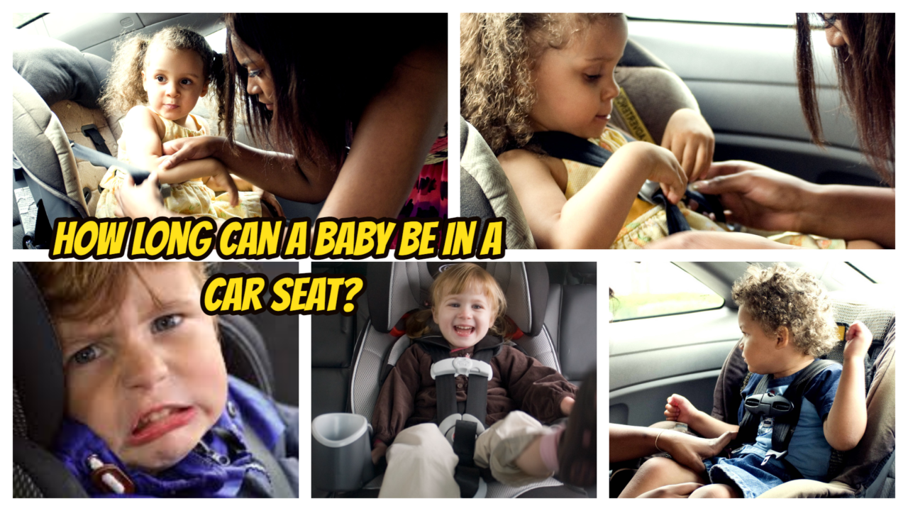 How Long Can a Baby be in a Car Seat