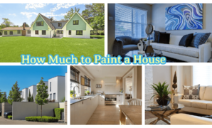 How Much to Paint a House