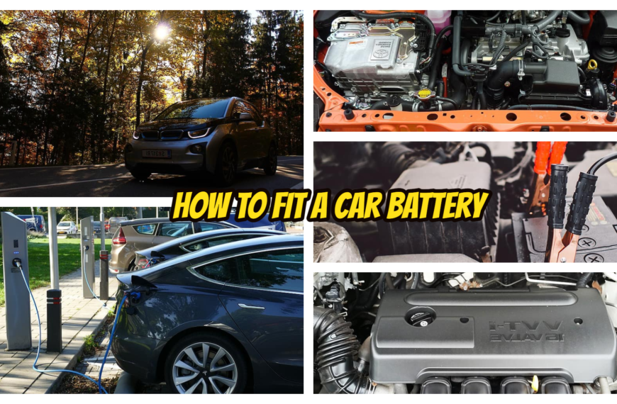 How to Fit a Car Battery