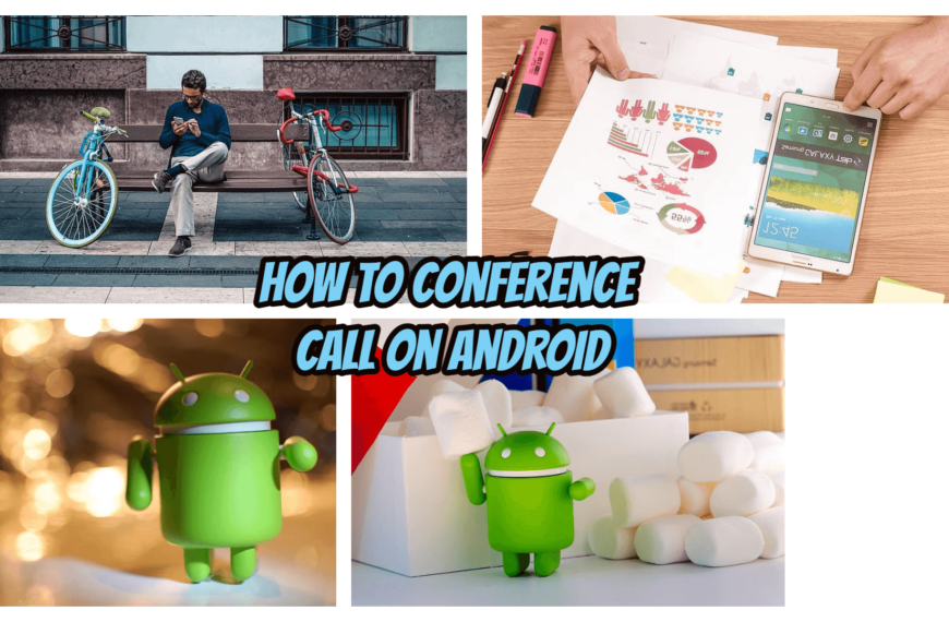 How to Conference Call on Android