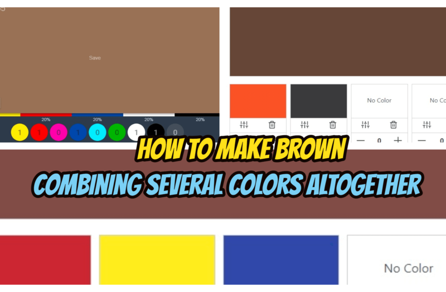 How to Make Brown