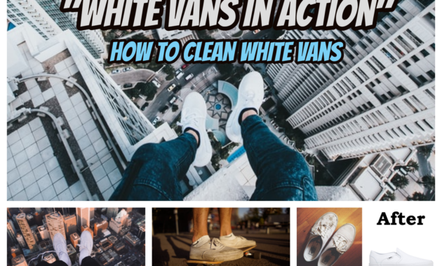 How to Clean White Vans to Make Them Stain-Free and Brand New Again