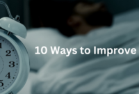 10 Ways to Improve Your Sleep