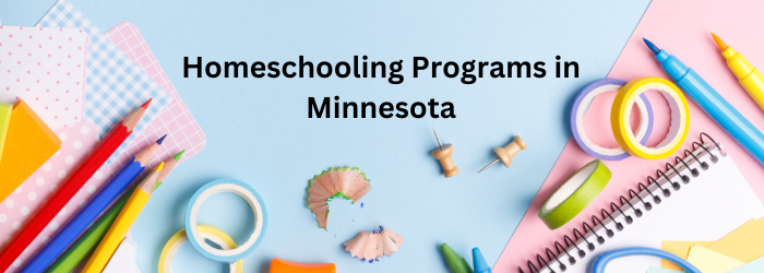 Homeschooling Programs in Minnesota Homeschooling Programs in Minnesota