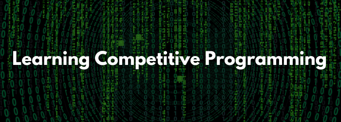 Learning Competitive Programming