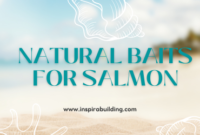 Natural Baits for Salmon